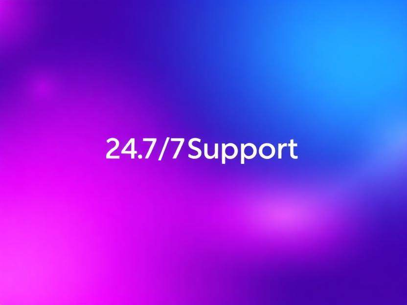24/7 Support
